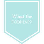 What the FODMAP?! Banner
