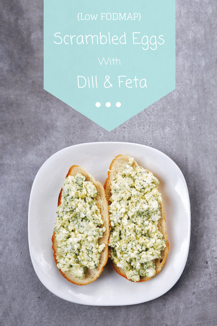 Low FODMAP Scrambled Eggs with Dill and Feta on sourdough toast with text overlay saying same