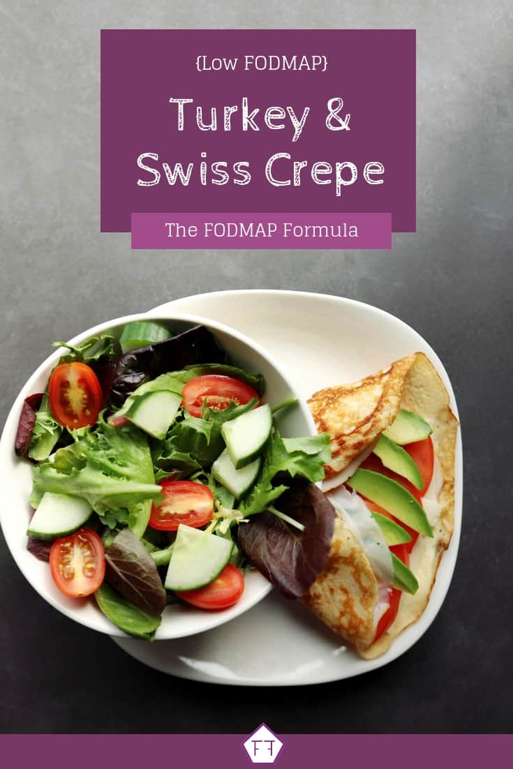 Low FODMAP Turkey and Swiss Crepe - Pinterest 2