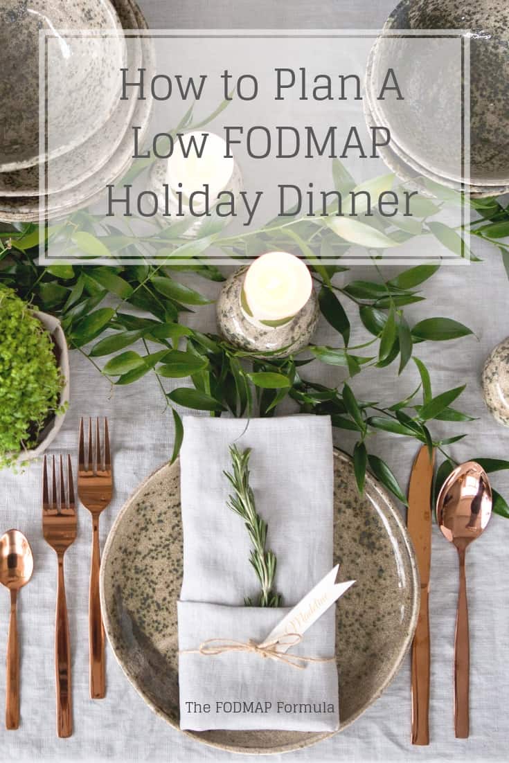 Holiday Table with text overlay: How to Plan a low FODMAP holiday dinner