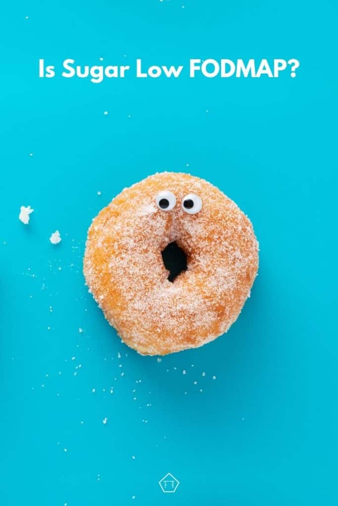 Doughnut with googly eyes and text overlay: Is sugar low FODMAP?