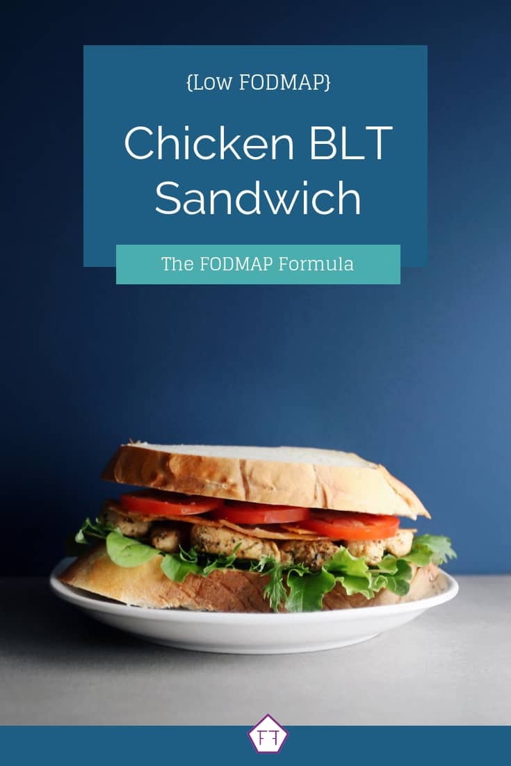 Chicken BLT sandwich on white plate with text overlay: Low FODMAP Chicken BLT sandwich - Pinterest 2