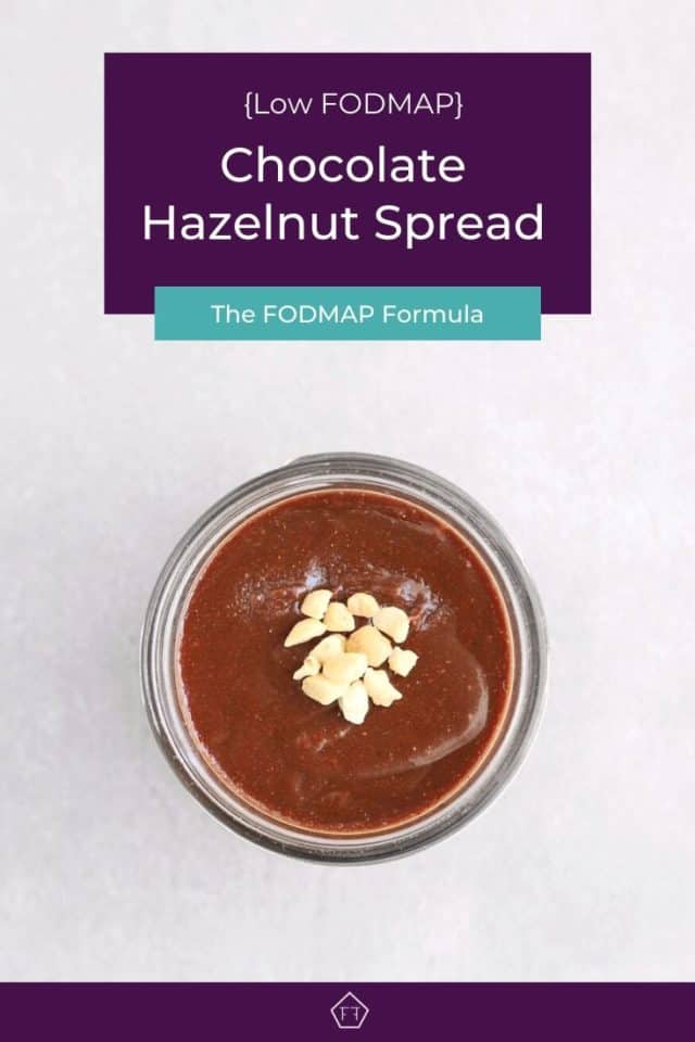 Low FODMAP Chocolate Hazelnut Spread The FODMAP Formula
