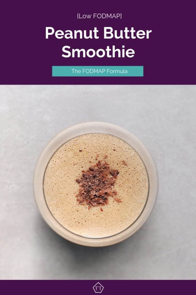 Low FODMAP Chocolate Peanut Butter Smoothie The FODMAP Formula