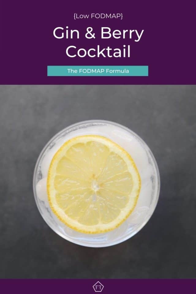 Low FODMAP Gin and Berry Cocktail The FODMAP Formula