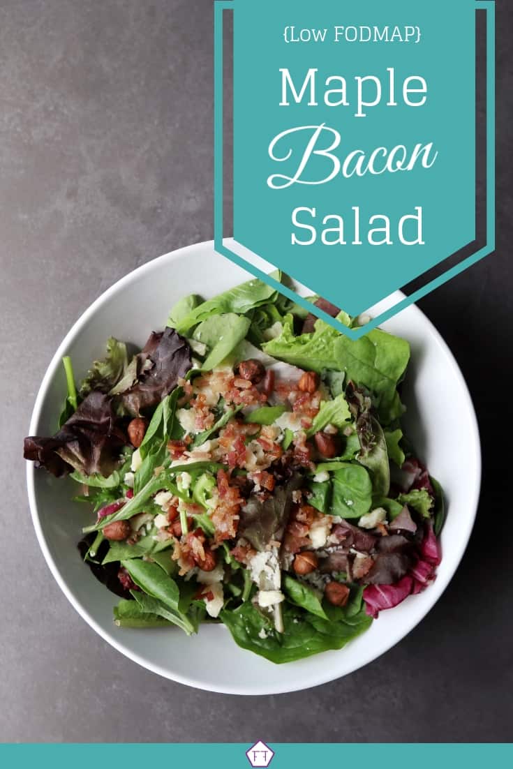 Low FODMAP Maple Bacon Salad