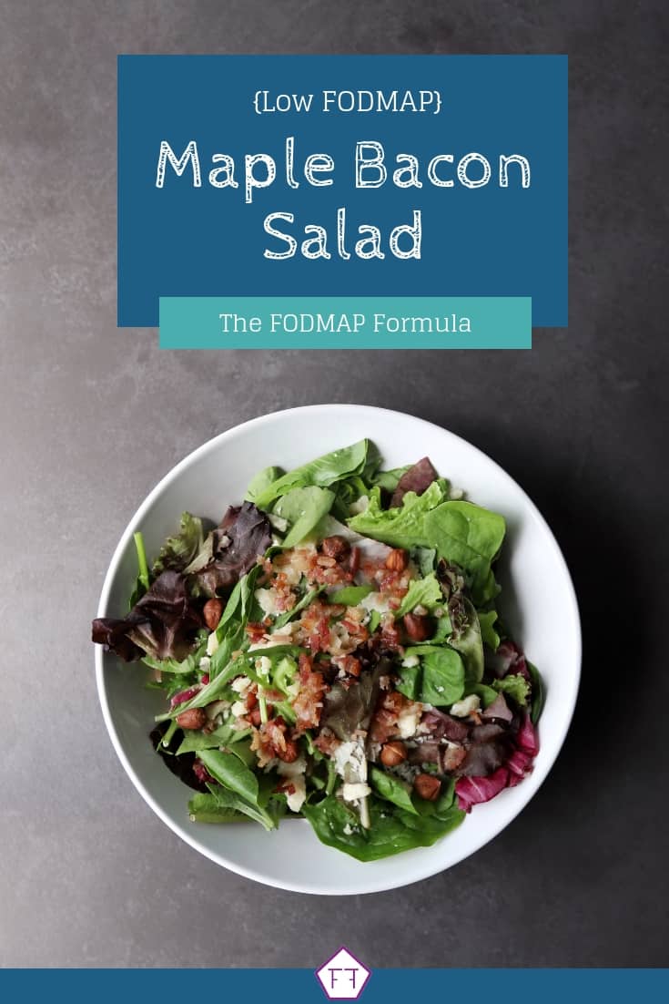 Low FODMAP Maple Bacon Salad