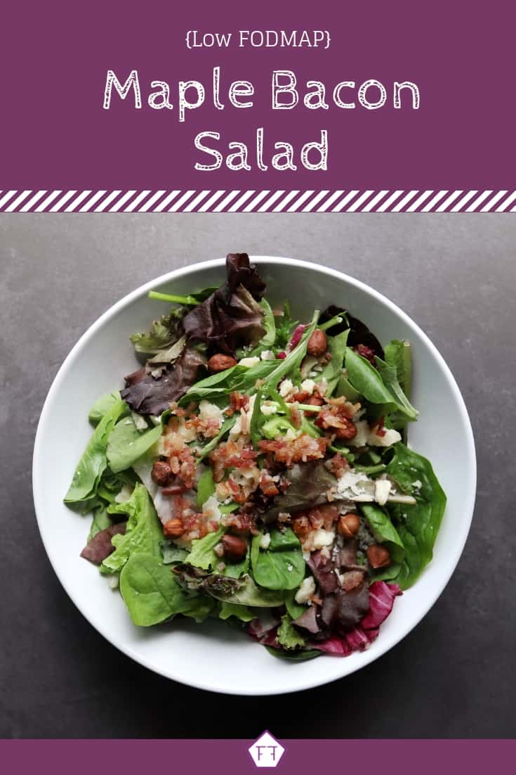 Low FODMAP Maple Bacon Salad