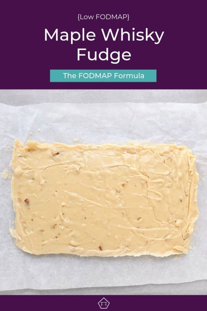 Low FODMAP Maple Whisky Fudge The FODMAP Formula