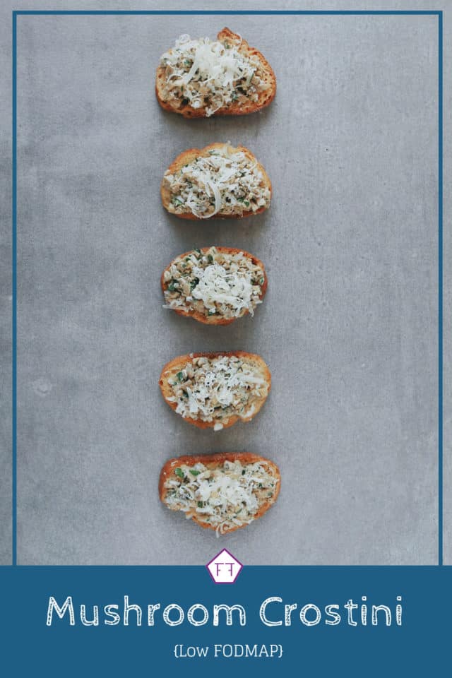 Low FODMAP Mushroom Crostini The FODMAP Formula