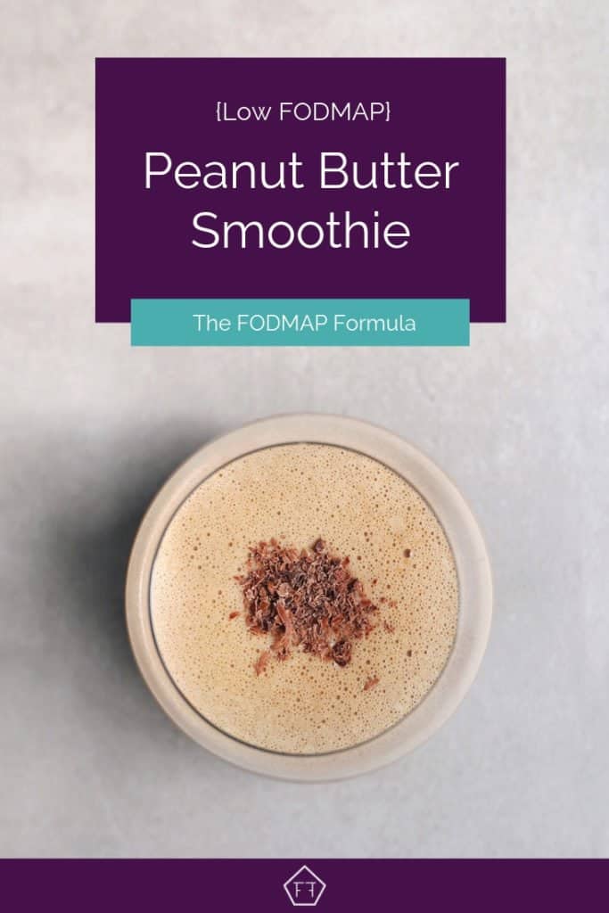 Low FODMAP Chocolate Peanut Butter Smoothie The FODMAP Formula