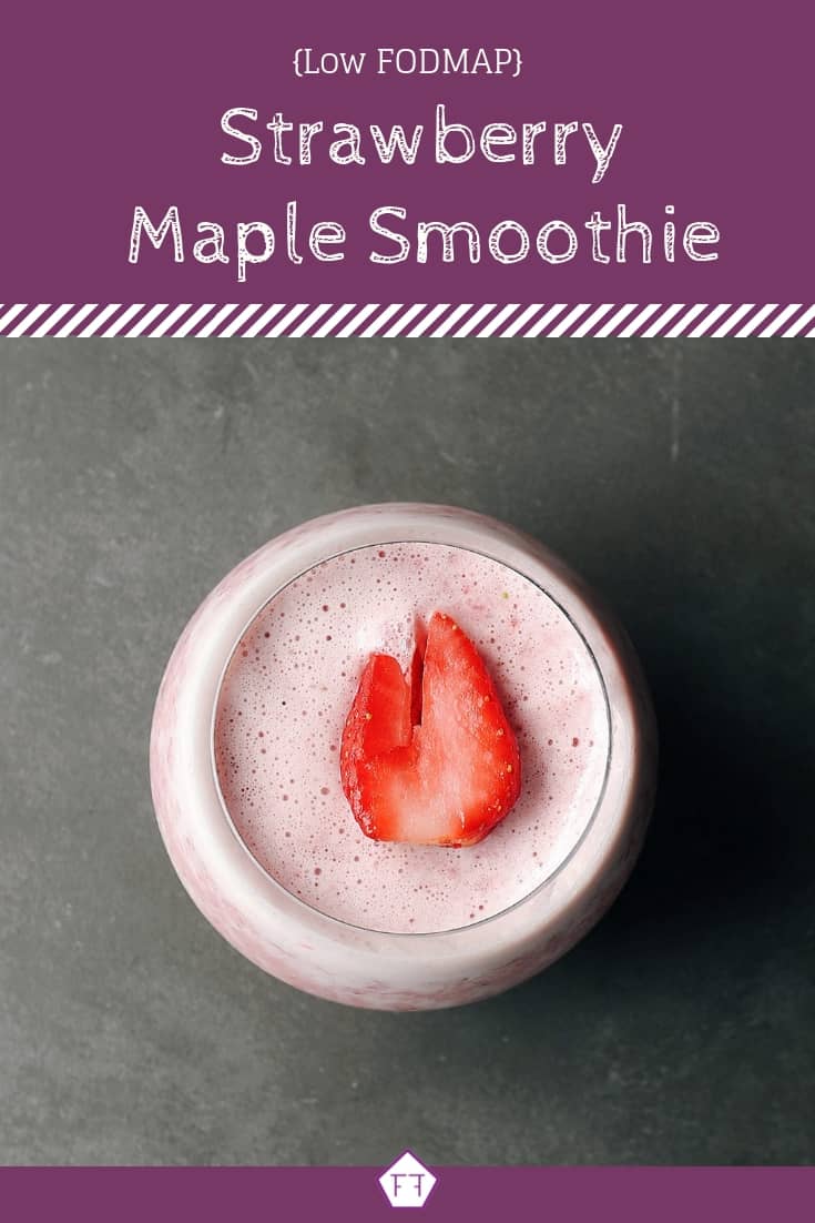 Low FODMAP Strawberry Maple Smoothie - Pinterest (3)
