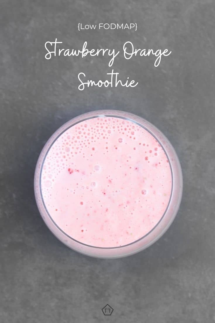 Low FODMAP Strawberry Orange Smoothie The FODMAP Formula