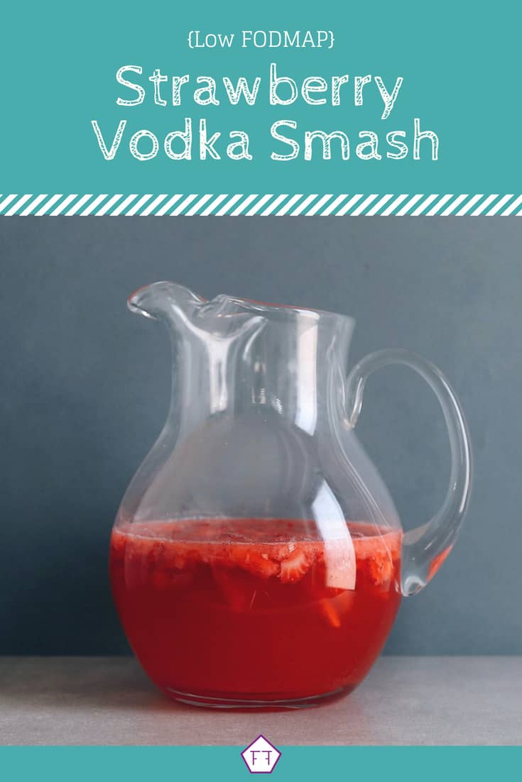 Low FODMAP Strawberry Vodka Smash — The FODMAP Formula