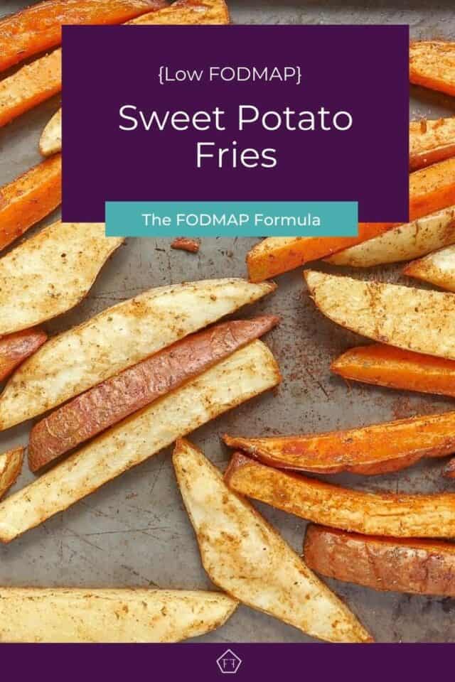 Low FODMAP Sweet Potato Fries The FODMAP Formula