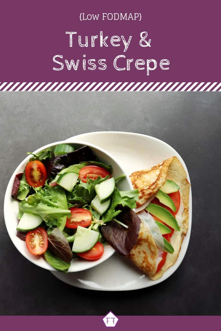 Low FODMAP Turkey and Swiss Crepe - Pinterest 3