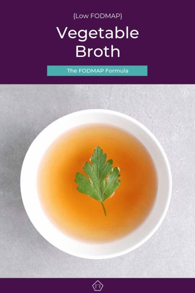 Low FODMAP Vegetable Broth The FODMAP Formula
