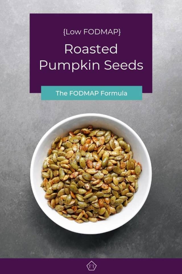 Low FODMAP Roasted Pumpkin Seeds The FODMAP Formula