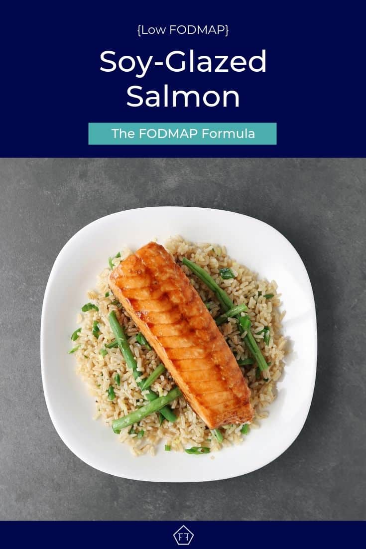 Low FODMAP soy-glazed salmon on a bed of green beans and rice - Pinterest 3