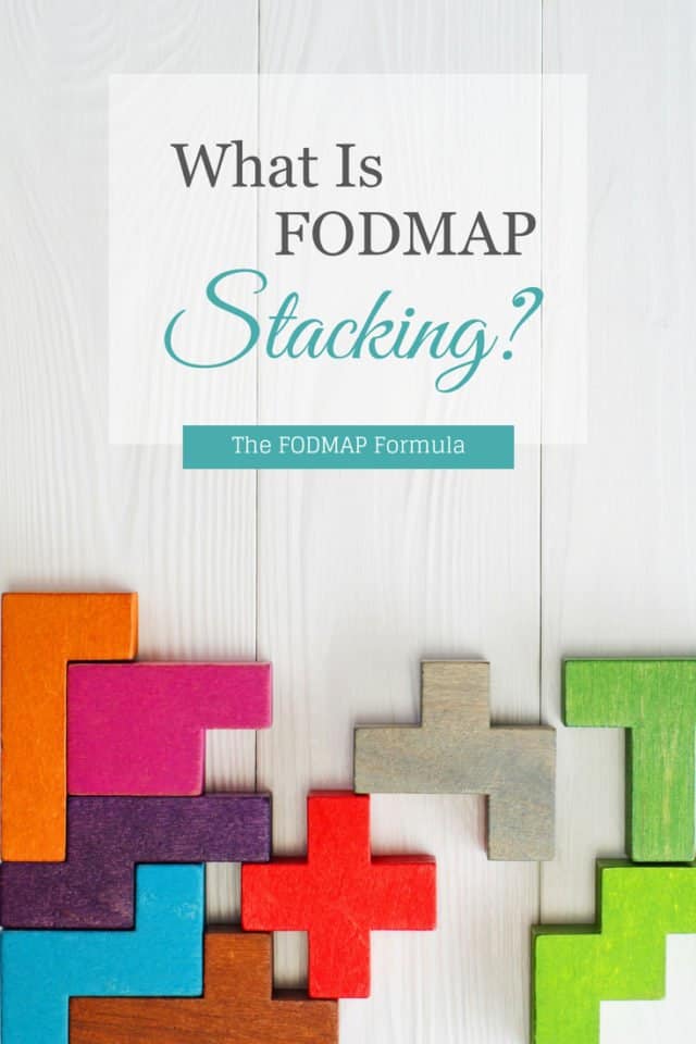 What is FODMAP Stacking? The FODMAP Formula