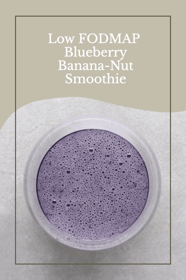Low FODMAP Blueberry BananaNut Smoothie The FODMAP Formula